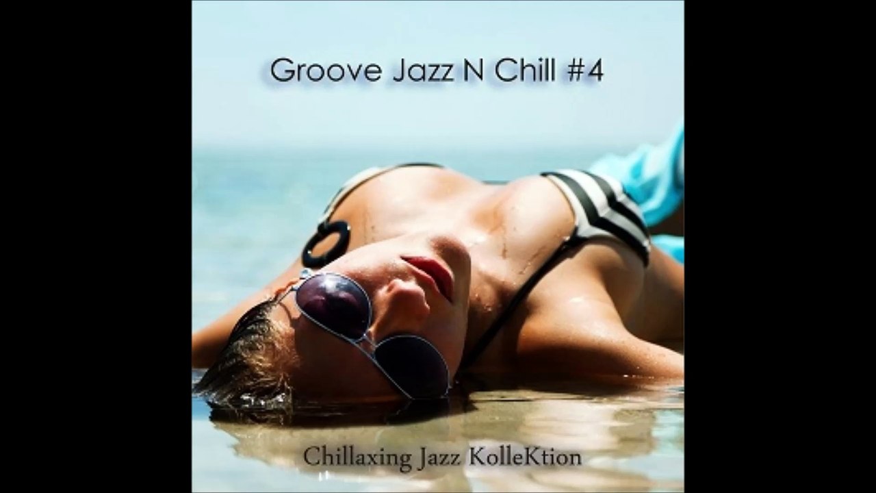 Chillaxing Jazz kollektion (N 4) - Illumination (2015)