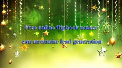 Free online flipbook maker can maximize lead generation