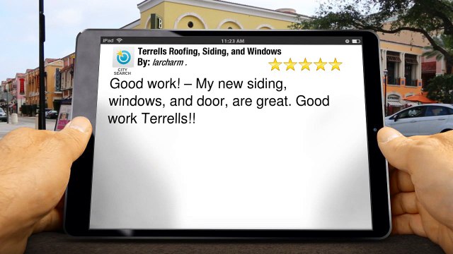 Terrells Roofing, Siding, and Windows Oklahoma City Perfect 5 Star Review by larcharm .
