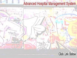 Advanced Hospital Management System Cracked [Download Here 2015]