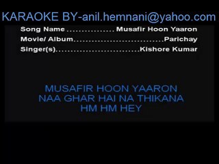 MUSAFIR HOON YAARON KARAOKE-KISHORE KUMAR-PARICHAY