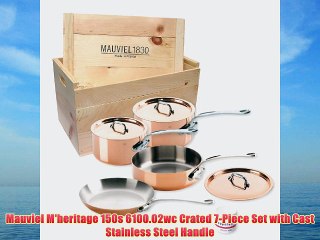 Mauviel Mheritage 150s 610002wc Crated 7Piece Set with Cast Stainless Steel Handle