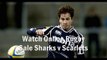 watch Sale Sharks vs Scarlets Anglo-Welsh Cup rugby online live