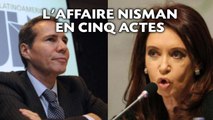 Les éléments troublants de l'affaire Nisman en cinq actes