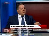 Azerbaycan Uluslararası Diaspora başkanı İsmail Agayev Ulusal Kanal'da