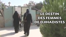 Le destin des femmes de djihadistes