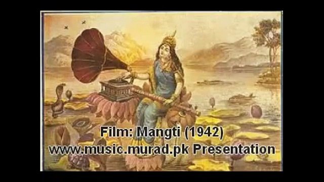 Manorma chorus 1942 Mere haseen sathiya 1942 Mangti Punjabi Song
