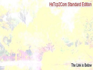 HsTcp2Com Standard Edition Serial - HsTcp2Com Standard Edition (2015)