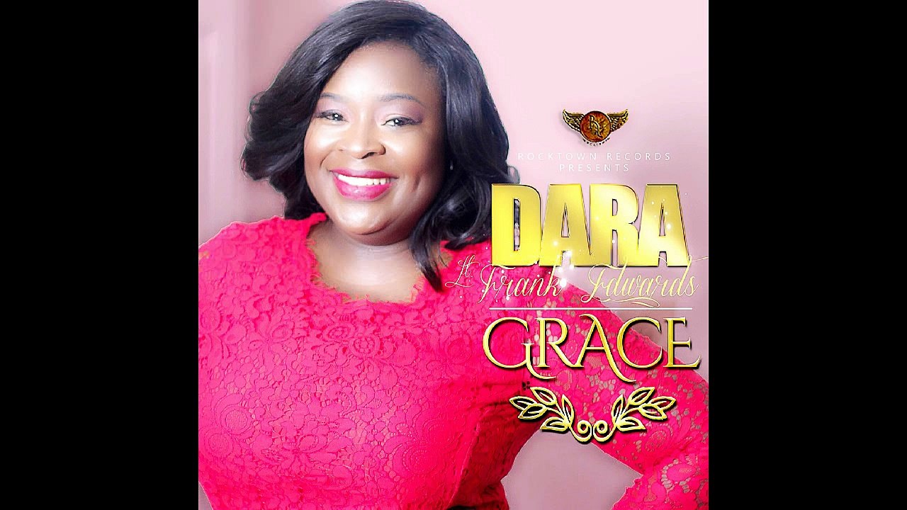 DARA - Grace ft Frank Edwards