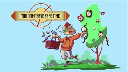 You Don't Have Free Time - illustrated - Nouman Ali Khan-}