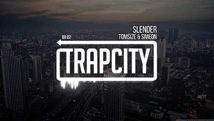 Tomsize & Simeon - Slender
