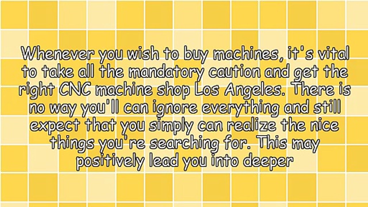 Finding The Right CNC Machine Shop Los Angeles