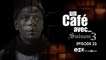 Un Café Avec Saison3 - Un Café Avec Saison3 Episode N°23