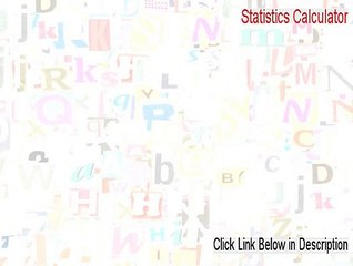 Statistics Calculator Download [Legit Download]