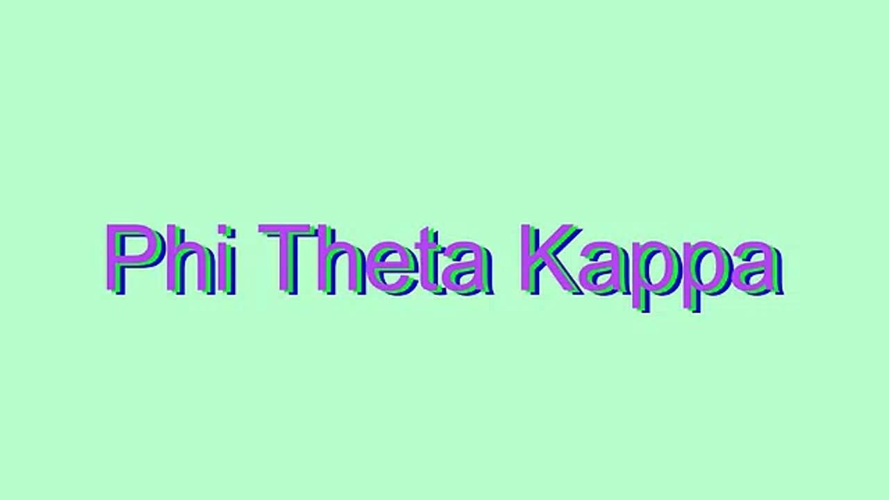 How to Pronounce Phi Theta Kappa video Dailymotion