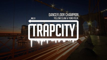 Yellow Claw & Yung Felix - Dancefloor Champion