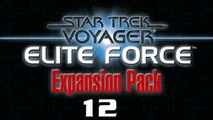 Let's Play Star Trek: Voyager - Elite Force: Expansion Pack - #12 - Begegnung mit einem Toten