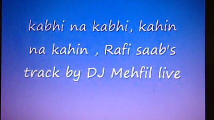 Rafi Saab's track, cover by DJ mehfil live