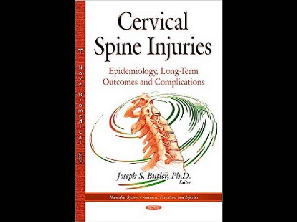 Cervical Spine Injuries: Epidemiology, Long-term Outcomes and Complications Joseph S. Butler PDF Do