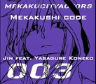 Mekakucity Actors [メカクシティアクターズ] - Mekakushi Code / メカクシコード FULL