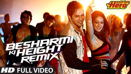 Besharmi Ki Height - Main Tera Hero 2014 - Full Video Song - Varun Dhawan, Ileana D'Cruz, Nargis Fakhri