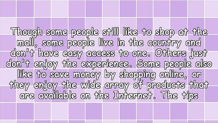 Expert Strategies For Getting The Most Out Of Online Shopping