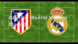watch Atletico Madrid VS Real Madrid online football