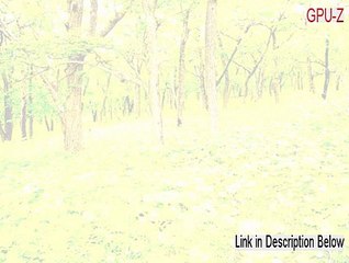 GPU-Z Download - Risk Free Download [2015]