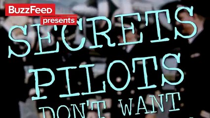 Facts Pilots Don't Want You To Know