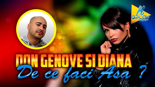 Don Genove si Diana - De ce faci asa (Manele Noi 2015)