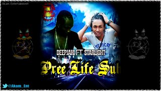 Deep Jahi Ft. Starlight - Pree Life Suh - February 2015.mp4