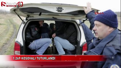1.269 Kosovalı tutuklandı