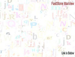FastStone MaxView Full [faststone maxview 2.1 2015]