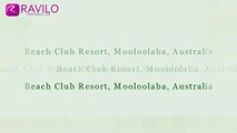 Beach Club Resort, Mooloolaba, Australia