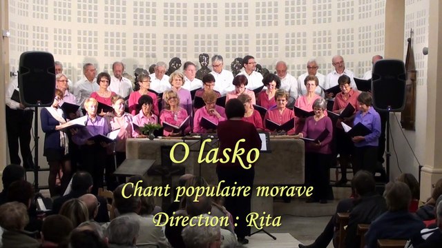 O lasko Chant populaire morave Par la chorale La Clé des Chants de Chuzelles