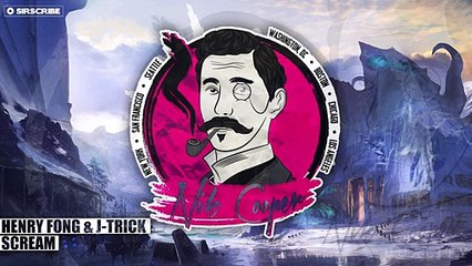 [Bounce] - Henry Fong & J-Trick - Scream