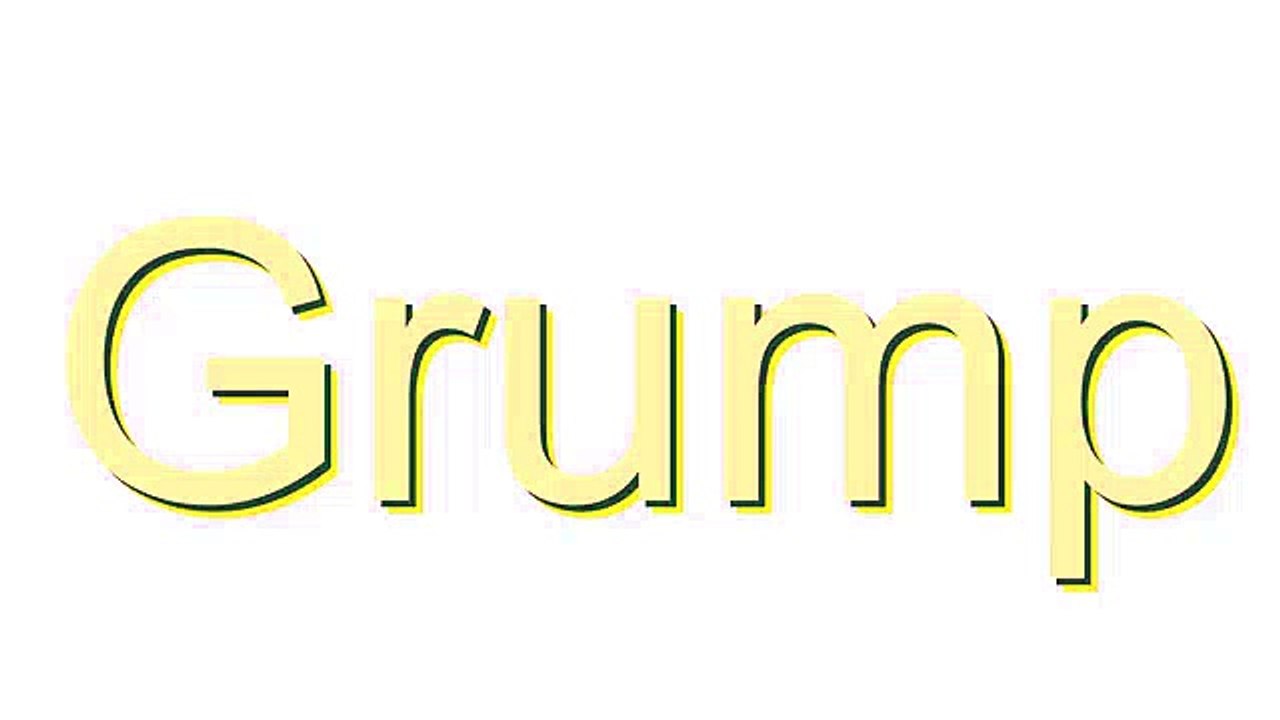 How to Pronounce Grump