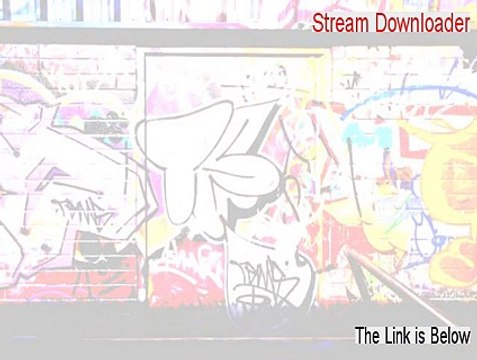 Stream Downloader Key Gen - Download Now (2015)