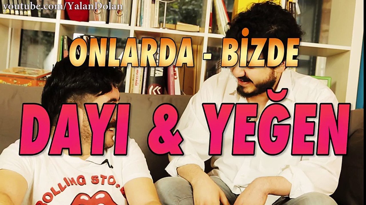 Onlarda - Bizde Dayı & Yeğen