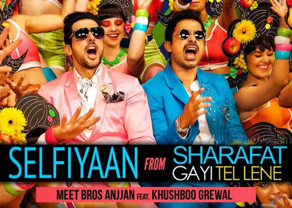 Selfiyaan Official Video | Sharafat Gayi Tel Lene| Meet Bros Anjjan feat. Khushboo Grewal l HD