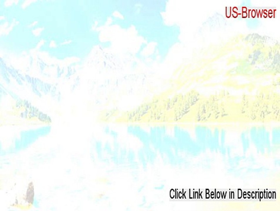 US-Browser Free Download [Risk Free Download]