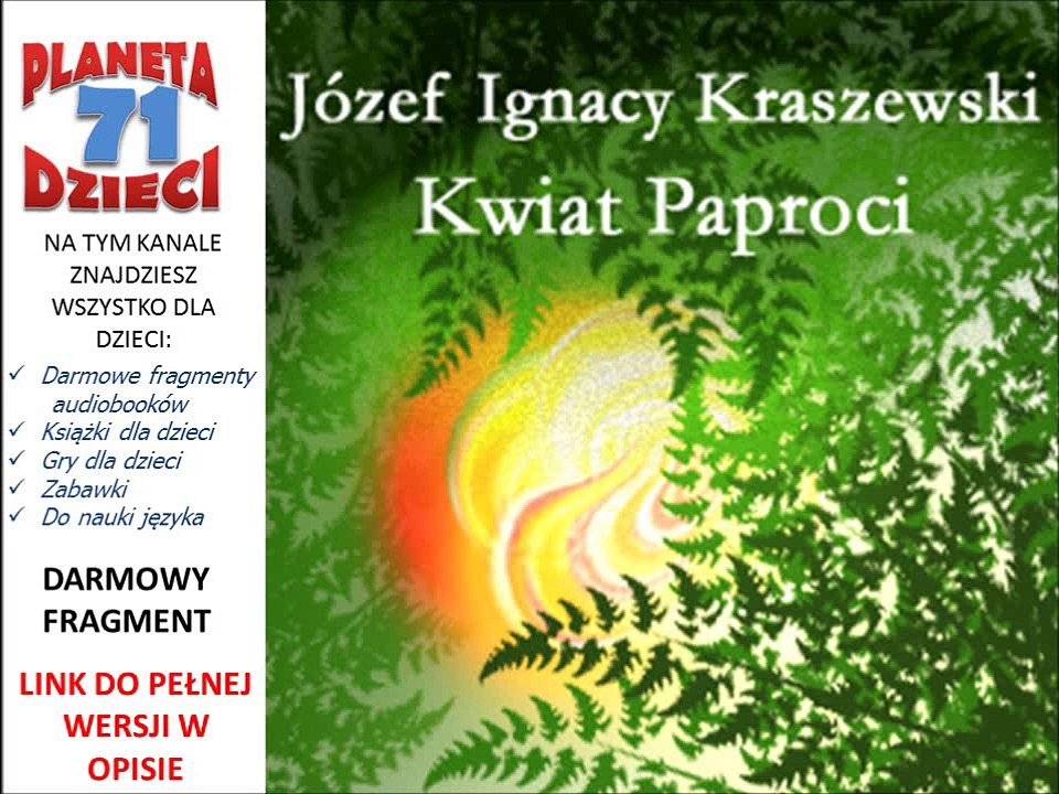 KWIAT PAPROCI czyta Jolanta Nord - Józef Ignacy Kraszewski (audiobook, baśnie dla dzieci)