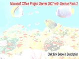 Microsoft Office Project Server 2007 with Service Pack 2 (32-Bit) Key Gen - Download Now 2015