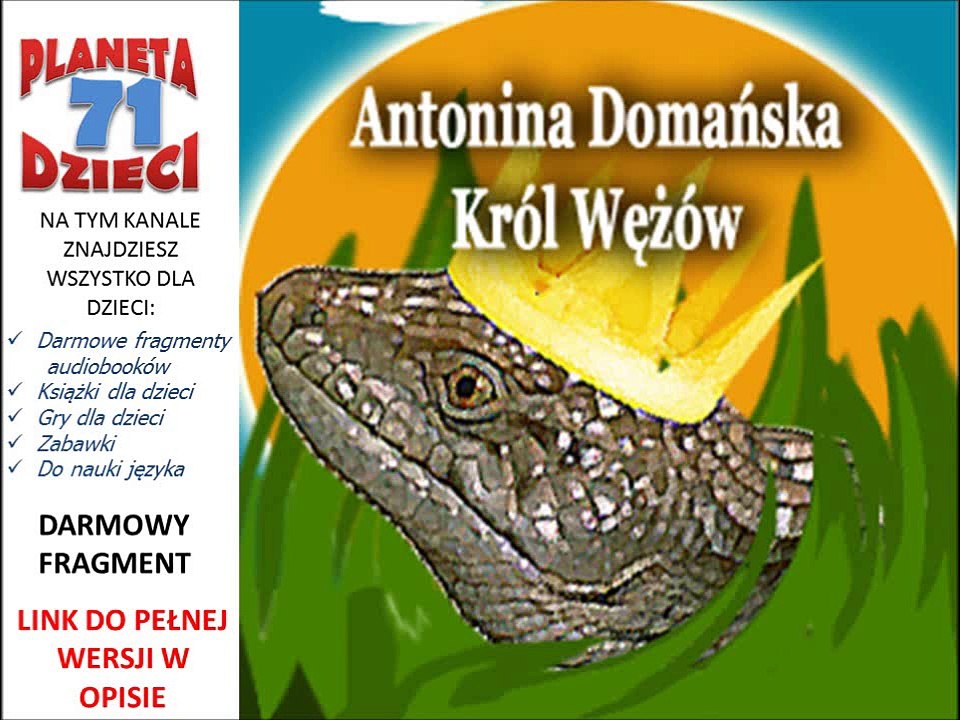 KRÓL WĘŻÓW - Antonina Domańska (audiobook, baśnie dla dzieci)
