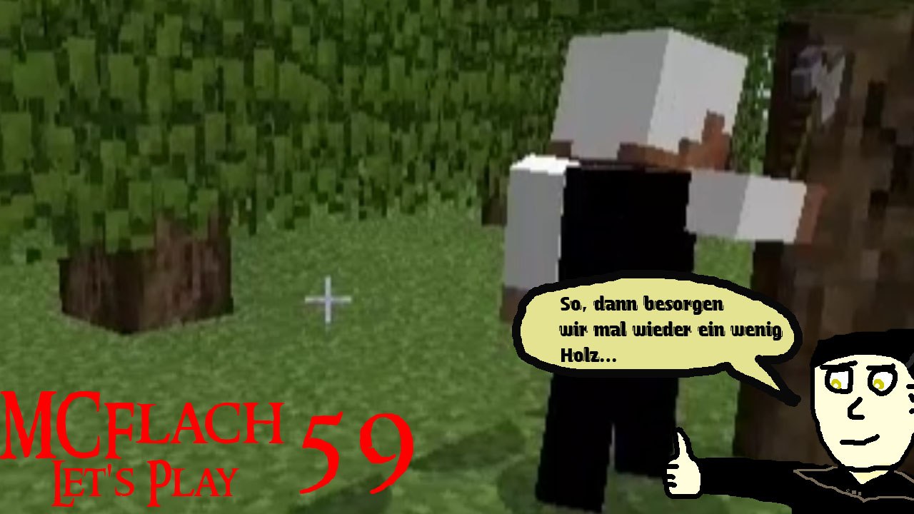 MCFlach Let's Play 59: Holzbeschaffung