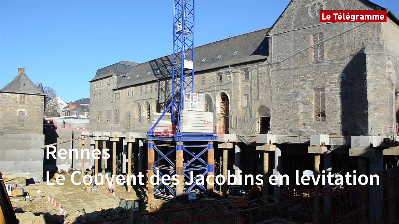 Rennes. Le Couvent des Jacobins en lévitation !