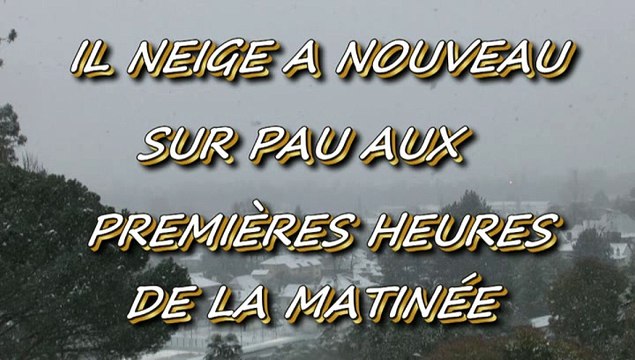 MICHOU64 JENNY W-D.D. PRÉSENTE - 6 FÉVRIER 2015 - IL NEIGE À NOUVEAU SUR PAU AUX PREMIÈRES HEURES DE LA MATINÉE.