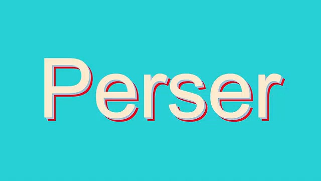 How to Pronounce Perser