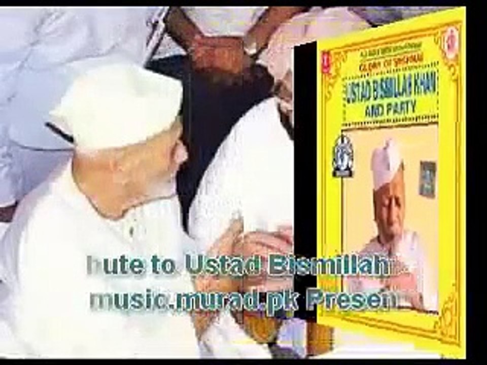 Ustad Bismillah Khan on Shehnai shaadi ki shehnayian chaiti 02 Instrumental Indian
