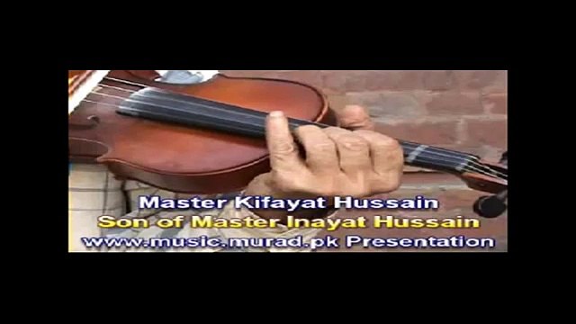 Violin Instrumental Kifayat Hussain (Master Inayat Hussain's Son) Wafa Jinse Ki Bewafaa Ho Gaye